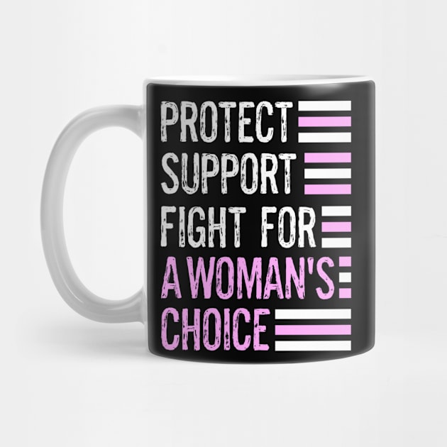 Protect Women's Rights Support Fight For A Woman's Choice by egcreations